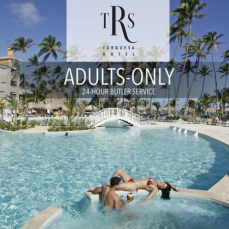 Trs Turquesa Hotel (Adults Only) Bavaro Ngoại thất bức ảnh